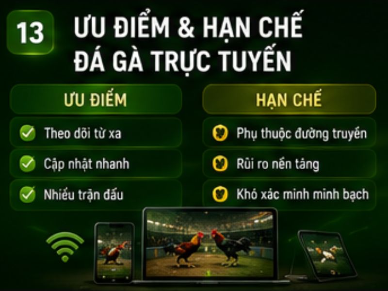 Ưu Điểm Và Hạn Chế Của Đá Gà Trực Tuyến